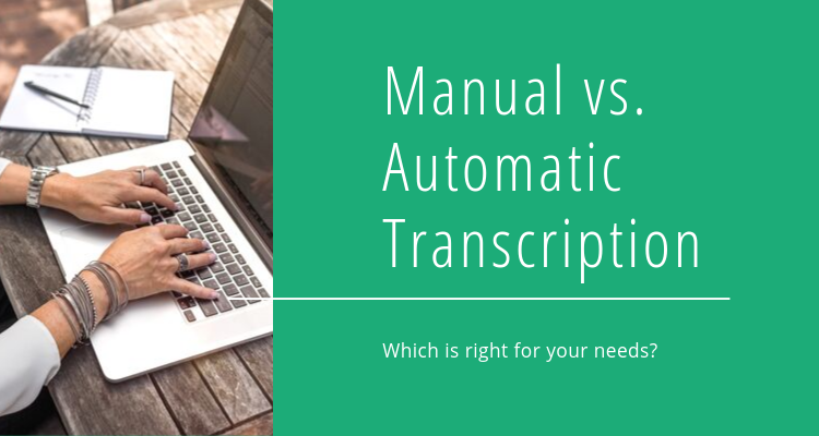 Manual vs. Automatic Transcription